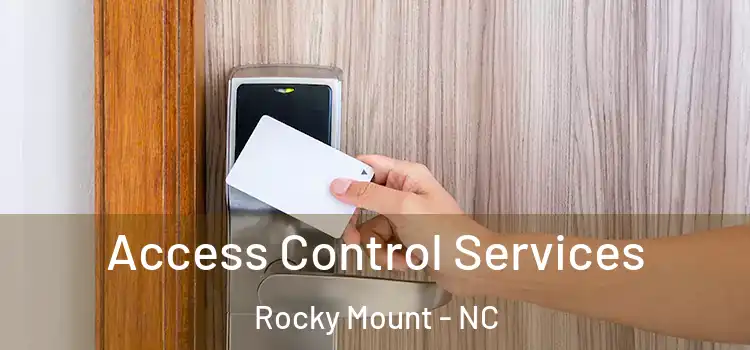Access Control Services Rocky Mount - NC