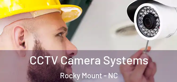 CCTV Camera Systems Rocky Mount - NC