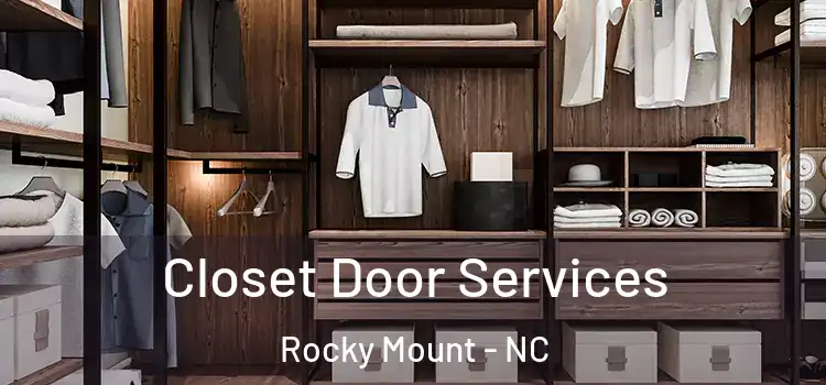 Closet Door Services Rocky Mount - NC