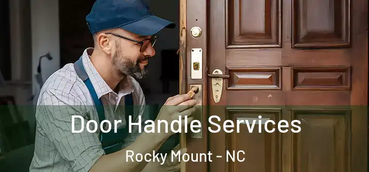Door Handle Services Rocky Mount - NC