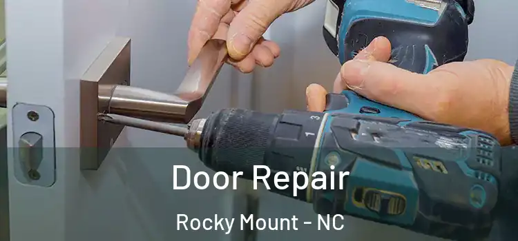 Door Repair Rocky Mount - NC