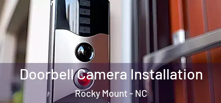  Doorbell Camera Installation Rocky Mount - NC