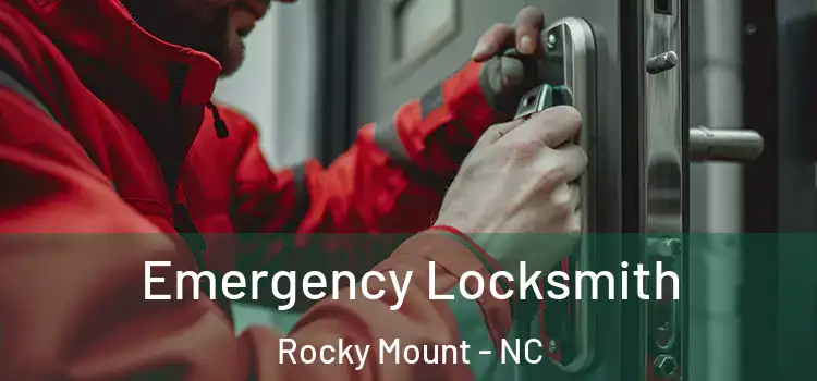 Emergency Locksmith Rocky Mount - NC