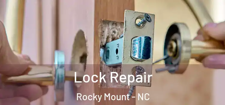 Lock Repair Rocky Mount - NC
