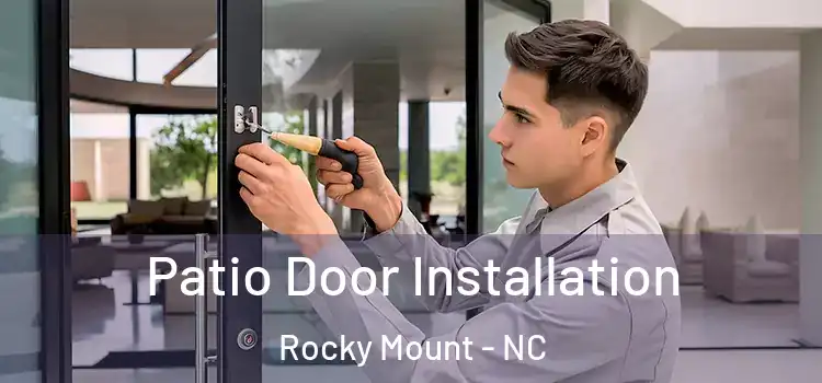 Patio Door Installation Rocky Mount - NC