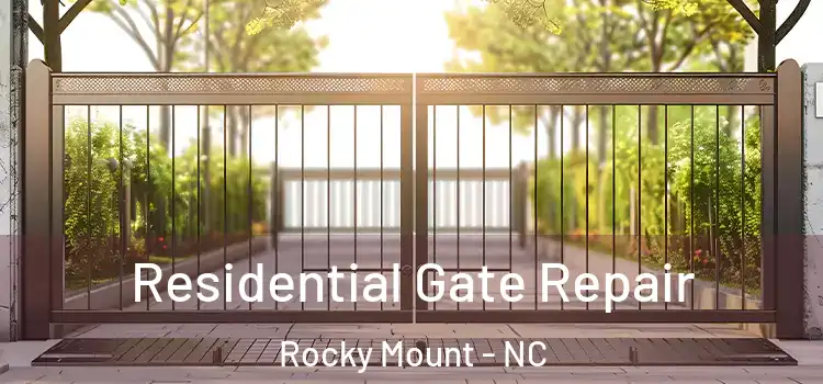 Residential Gate Repair Rocky Mount - NC