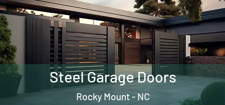 Steel Garage Doors Rocky Mount - NC